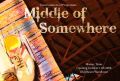 Middle of Somewhere Exhibition - Opening October 11th, 2008